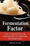 Fermentation Factor