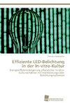 Effiziente LED-Belichtung in der In-vitro-Kultur
