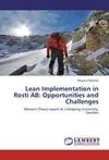 Lean Implementation in Rosti AB:   Opportunities and Challenges