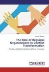 The Role of Regional Organizations in Conflict Transformation