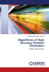 Algorithms of High Accuracy Position Estimation