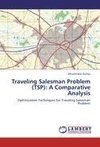 Traveling Salesman Problem (TSP): A Comparative Analysis