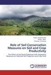 Role of Soil Conservation Measures on Soil and Crop Productivity