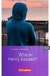 Who is Henry Kazwell?