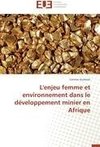 L'enjeu femme et environnement dans le développement minier en Afrique