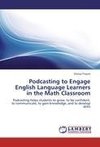 Podcasting to Engage English Language Learners  in the Math Classroom