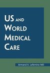 Us and World Medical Care