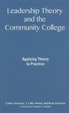 Leadership Theory and the Community College