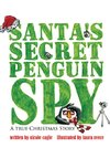 Santa's Secret Penguin Spy
