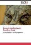 La antropología del hombre-lobo