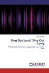Sing Out Loud, Sing Out Long