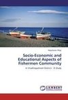 Socio-Economic and Educational Aspects of Fishermen Community