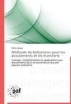Méthode de Boltzmann pour les écoulements et les transferts