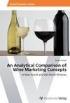 An Analytical Comparison of Wine Marketing Concepts
