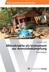 Mikrokredite als Instrument zur Armutsbekämpfung