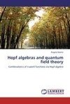 Hopf algebras and quantum field theory