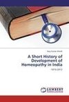 A Short History of Development of Homeopathy in India
