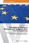 Compliance Efforts in Romania and Bulgaria after the EU Accession