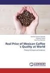Real Price of Mexican Coffee´s Quality at World