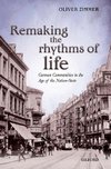 Remaking the Rhythms of Life