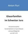 Glaserfamilien im Schweizer Jura