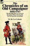 The Chronicles of an Old Campaigner 1692-1717