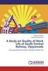 A Study on Quality of Work Life at South Central Railway, Vijayawada