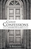 Closed Confessions