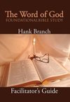 The Word of God Foundational Bible Study