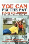 You Can Fix the Fat from Childhood & Other Heart Disease Risks, Too