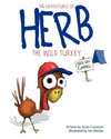 The Adventures of Herb the Wild Turkey - Herb Goes Camping
