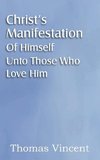 Christ's Manifestation of Himself Unto Those Who Love Him