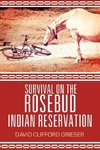 Survival on the Rosebud Indian Reservation