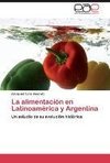 La alimentación en Latinoamérica y Argentina