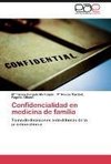 Confidencialidad en medicina de familia