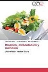 Bioética, alimentación y nutrición