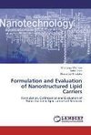 Formulation and Evaluation of Nanostructured Lipid Carriers