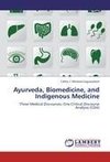 Ayurveda, Biomedicine, and Indigenous Medicine