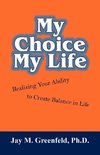 MY CHOICE - MY LIFE