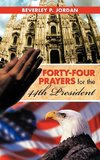 Forty-Four Prayers for the 44th President