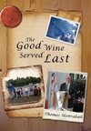 The Good Wine Served Last