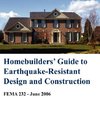 Homebuilders' Guide to Earthquake-Resistant Design and Construction (Fema 232 - June 2006)