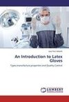 An Introduction to Latex Gloves