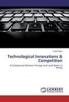 Technological Innovations & Competition