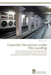 Concrete Structures under Fire Loading
