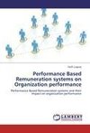 Performance Based Remuneration systems on Organization performance