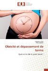 Obésité et dépassement de terme