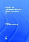 Literacy as Translingual Practice