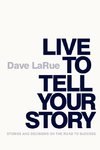 Live to Tell Your Story