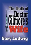 The Death of Doctor Gilmore's Wife